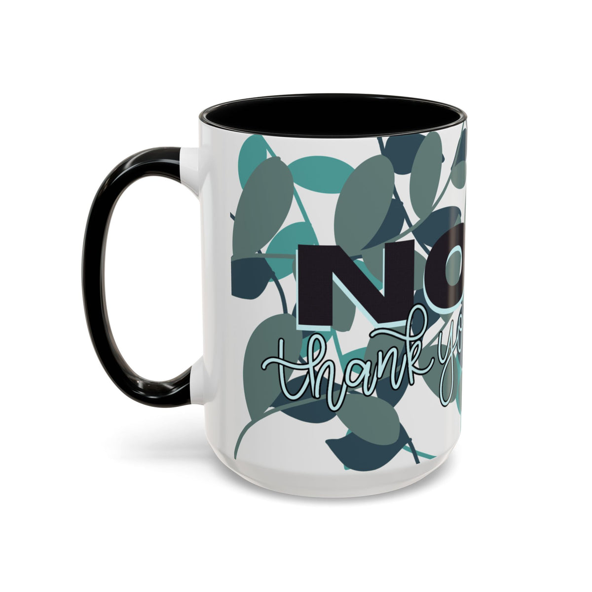 No Thank You Mug (Green Leaf)