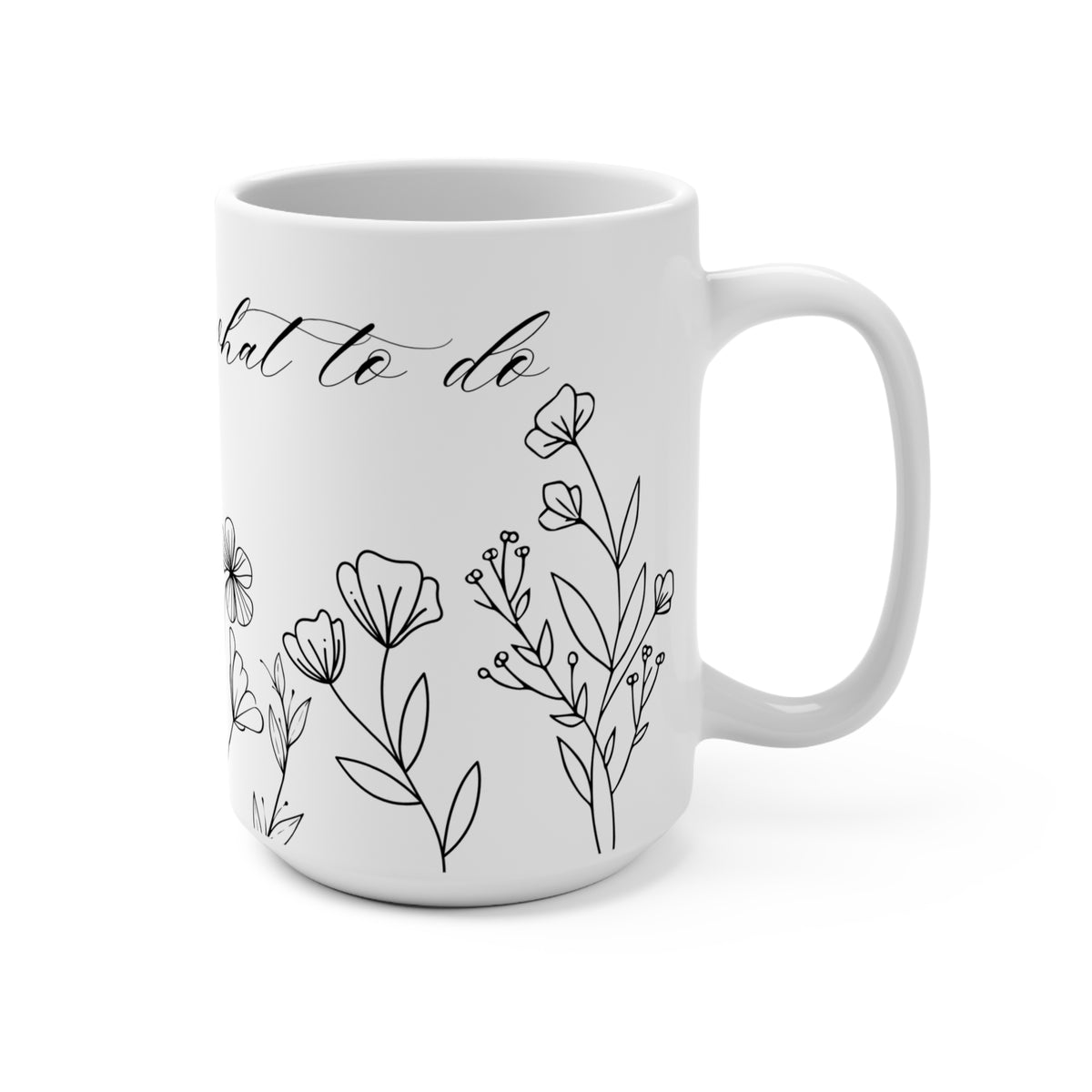Don't Tell Me What to Do Mug